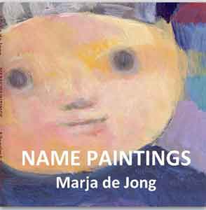 2015 NAME PAINTINGS by Marja de Jong